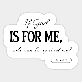 If God is for me Sticker